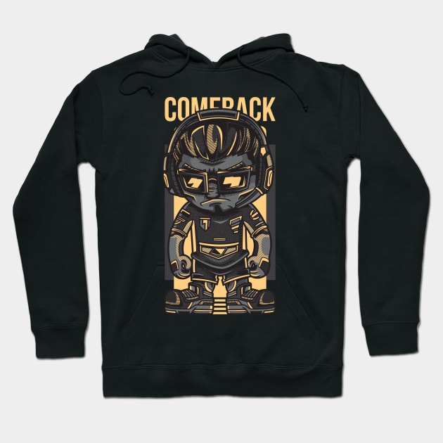 So don’t call it a comeback Hoodie by Pixel Poetry